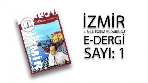 İzmir İl Milli Eğitim Müdürlüğü E-Dergi Yayın Hayatına Başladı