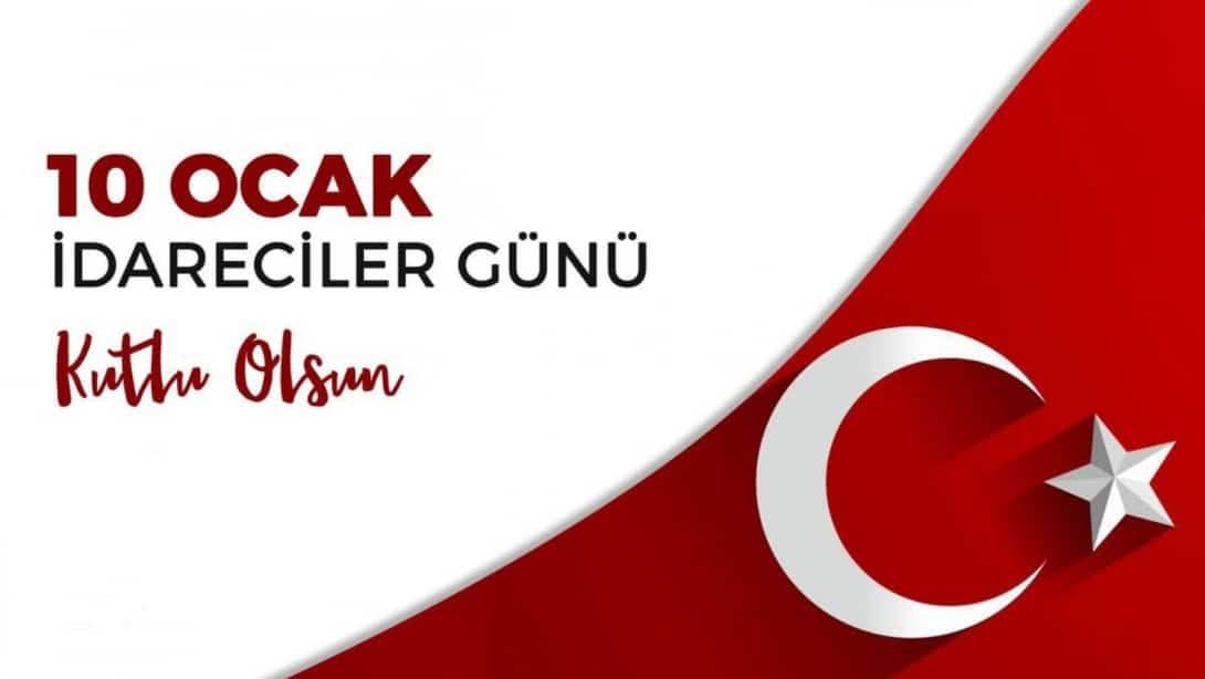 İlçe Milli eğitim Müdürü Ogün DERSE'nin 10 Ocak İdareciler Günü Mesajı